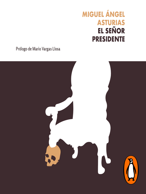 Title details for El Señor Presidente by Miguel Ángel Asturias - Available